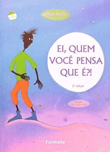 Ei, quem você pensa que é?!