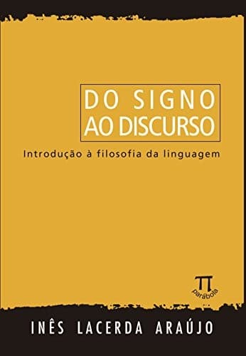 Do Signo ao Discurso: Introdução à Filosofia da Linguagem