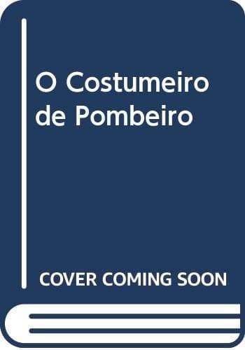 O costumeiro de Pombeiro: uma comunidade beneditina no séc. XIII