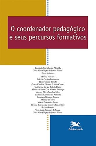 O coordenador pedagógico e seus percursos formativos - Vol. 13
