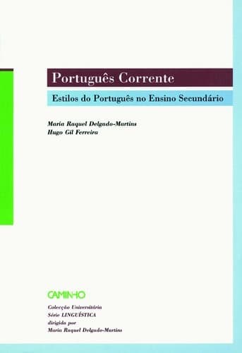 Português corrente: estilos do português no ensino secundário