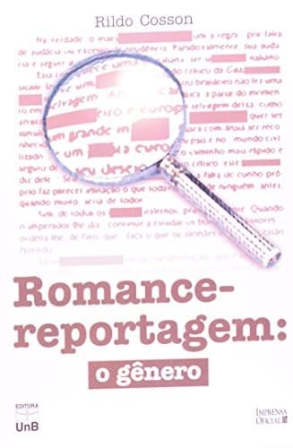 Romance-Reportagem: o Gênero