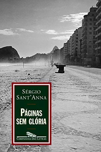Páginas sem glória: dois contos e uma novela