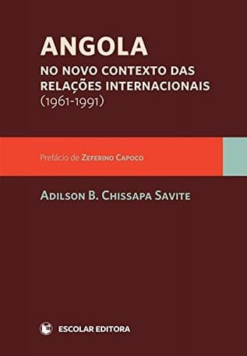 Angola no novo contexto das relações internacionais (1961-1991)