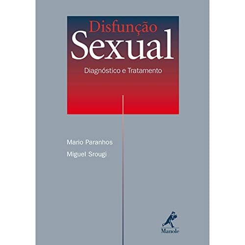 Disfunção Sexual  Diagnóstico E Tratamento