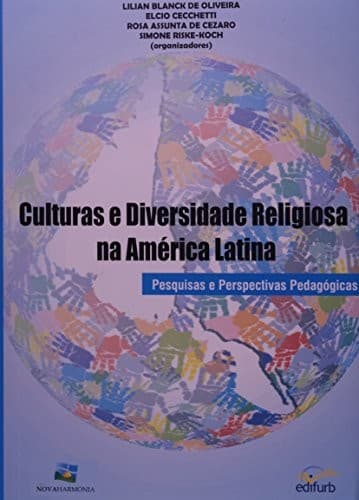 Culturas e diversidade religiosa na América Latina: pesquisas e perspectivas pedagógicas