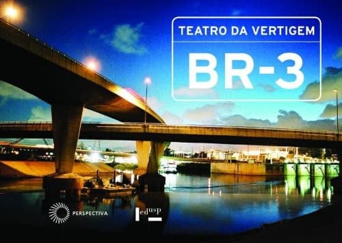 BR-3: Teatro da Vertigem