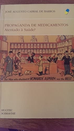 Propaganda de medicamentos: atentado à saúde?