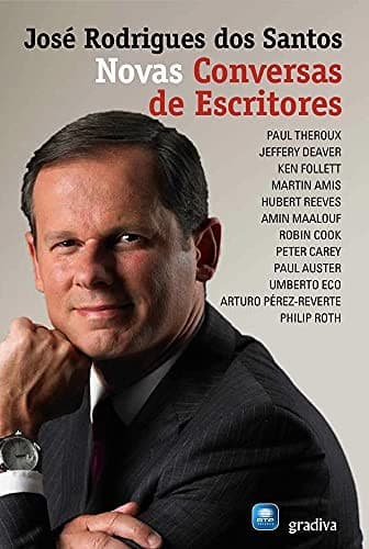 Novas conversas de escritores: diálogos com os grandes autores da literatura contemporânea