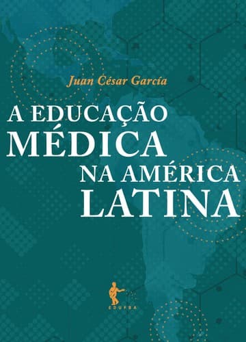 A educação médica na América Latina