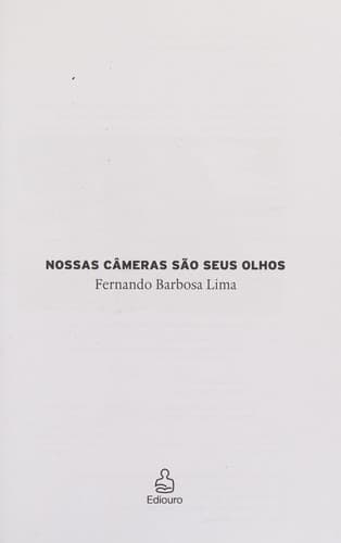 Nossas câmeras são seus olhos