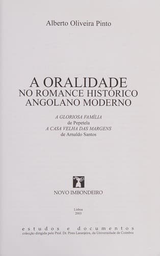 A oralidade no romance histórico angolano moderno: "A gloriosa família" de Pepetela, "A casa velha das margens" de Arnaldo Santos