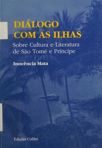 Diálogo com as ilhas: sobre cultura e literatura de São Tomé e Príncipe