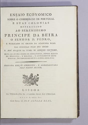 Ensaio economico sobre o commercio de Portugal e suas colonias.