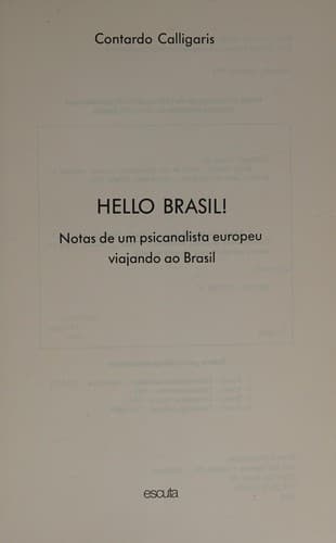 Hello Brasil!: notas de um psicanalista europeu viajando ao Brasil