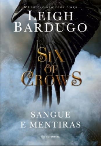 Six of Crows: Sangue e Mentiras