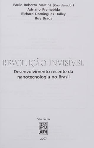 Revolução invisível: desenvolvimento recente da nanotecnologia no Brasil