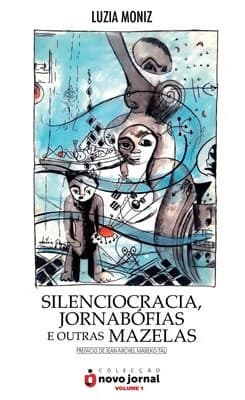 Silenciocracia, jornabófias e outras mazelas