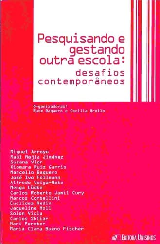 Pesquisando e gestando outra escola: desafios contemporâneos