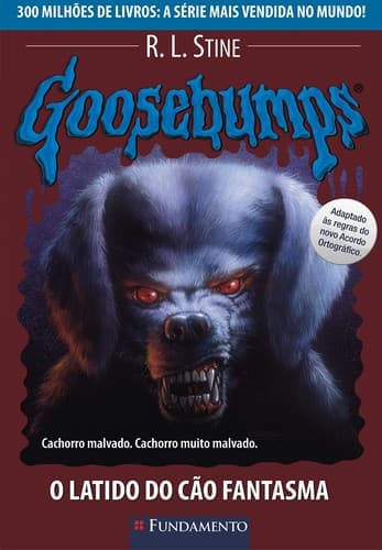 Goosebumps - O Latido do Cão Fantasma: Cachorro malvado. Cachorro muito malvado.