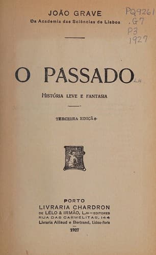 O passado: hist©đria leve e fantasia