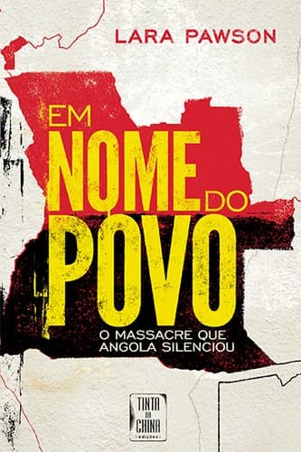 Em nome do povo: o massacre que Angola silenciou