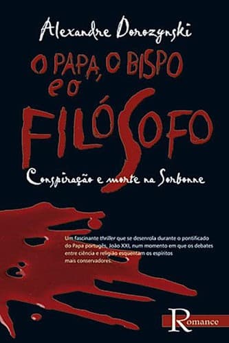 O Papa, o Bispo e o Filósofo Conspiração e morte na Sorbonne