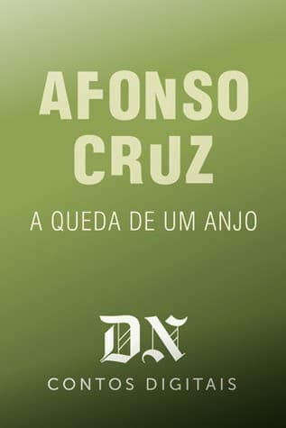 A Queda De Um Anjo: DN Contos Digitais, #7