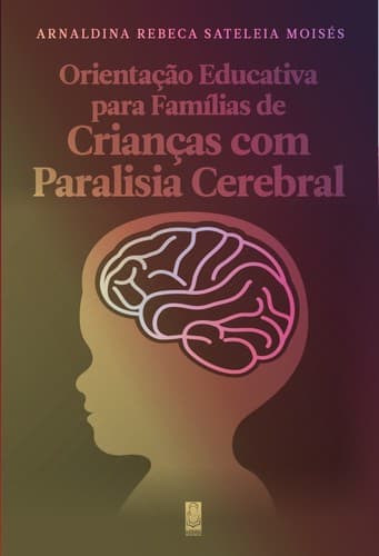 Orientação educativa para familiares de crianças com paralisia cerebral