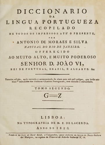 Diccionario da lingua portugueza, recopilado de todos os impressos ate' o presente
