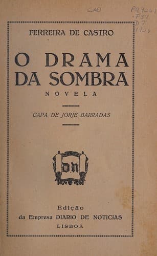 O drama da sombra: novela [por] Ferreira de Castro