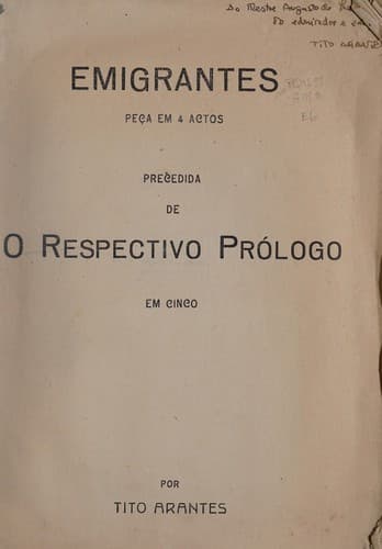 Emigrantes: pe©ʹa em 4 actos.  Precedida de O respectivo pr©đlogo, em cinco