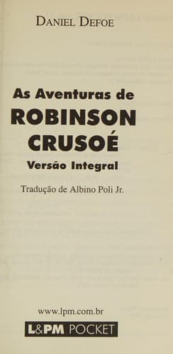 Aventuras de Robinson Crusoé: Versão Integral, As