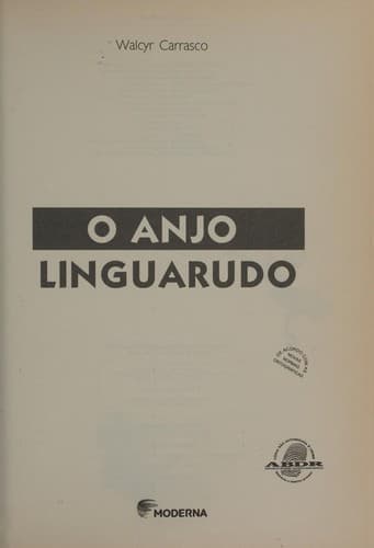 Anjo Linguarudo, O