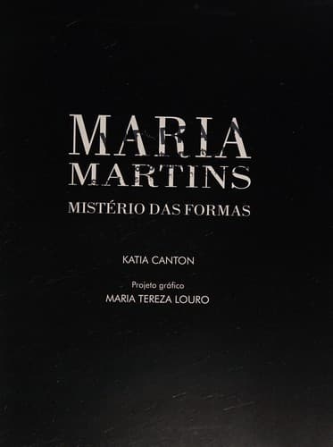Maria Martins: mistério das formas
