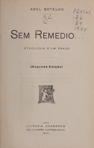 Sem remedio...: ethologia d'um fraco