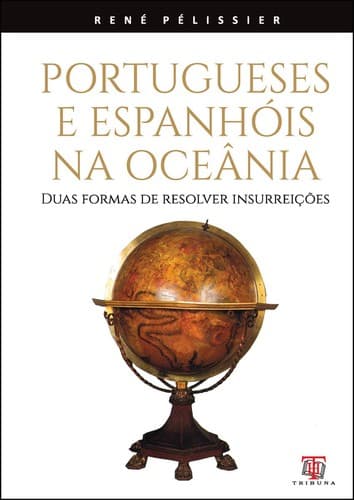 Portugeses e Espanhóis na Oceânia: duas formas de resolver insurreições
