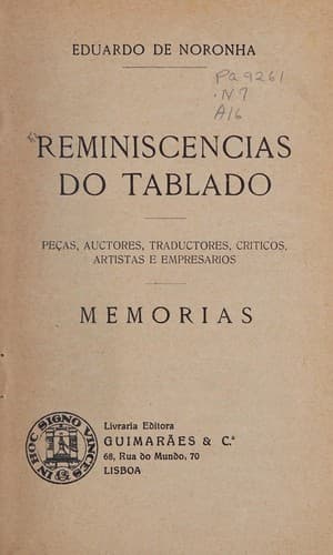 Reminiscencias do tablado: pe©ʹa, auctores, traductores, criticos, artistas e empresarios.  Memorias