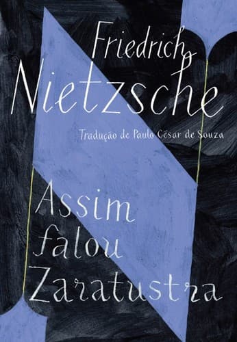 Assim falou Zaratustra: um livro para todos e para ninguém