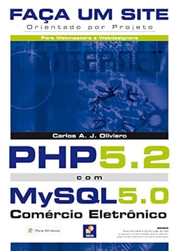 Faça um site PHP 5.2 com MySQL 5.0: comércio eletrônico: orientado por projeto