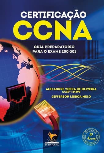 Certificação CCNA: guia preparatório para o exame 200-301