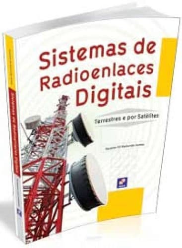 Sistemas de radioenlaces digitais: terrestres e por satélites
