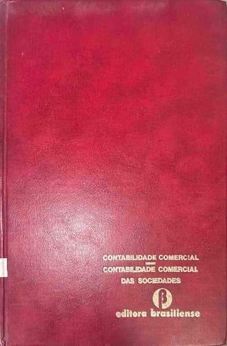 Sistema prático contábil: contabilidade comercial e contabilidade comercial das sociedades