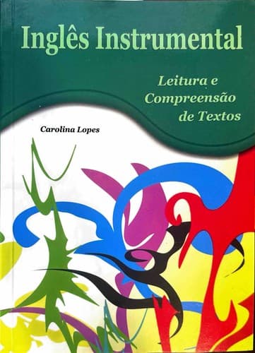 Inglês instrumental: leitura e compreensão de textos