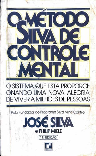 O método Silva de controle mental