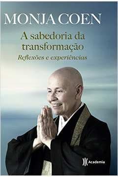 A sabedoria da transformação: reflexões e experiências