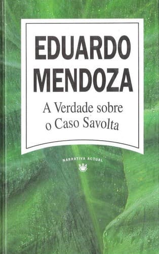 A verdade sobre o caso Savolta