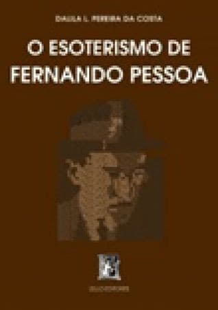 O Esoterismo de Fernando Pessoa