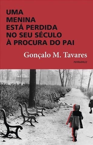Uma Menina Está Perdida no Seu Século à Procura do Pai