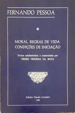 Moral, Regras de Vida, Condições de Iniciação